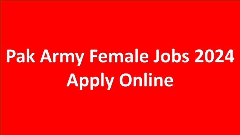 Pak Army Female Jobs 2024 Apply Online