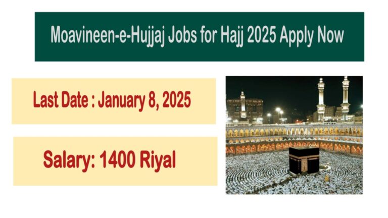 Moavineen-e-Hujjaj Jobs for Hajj 2025 Apply Now