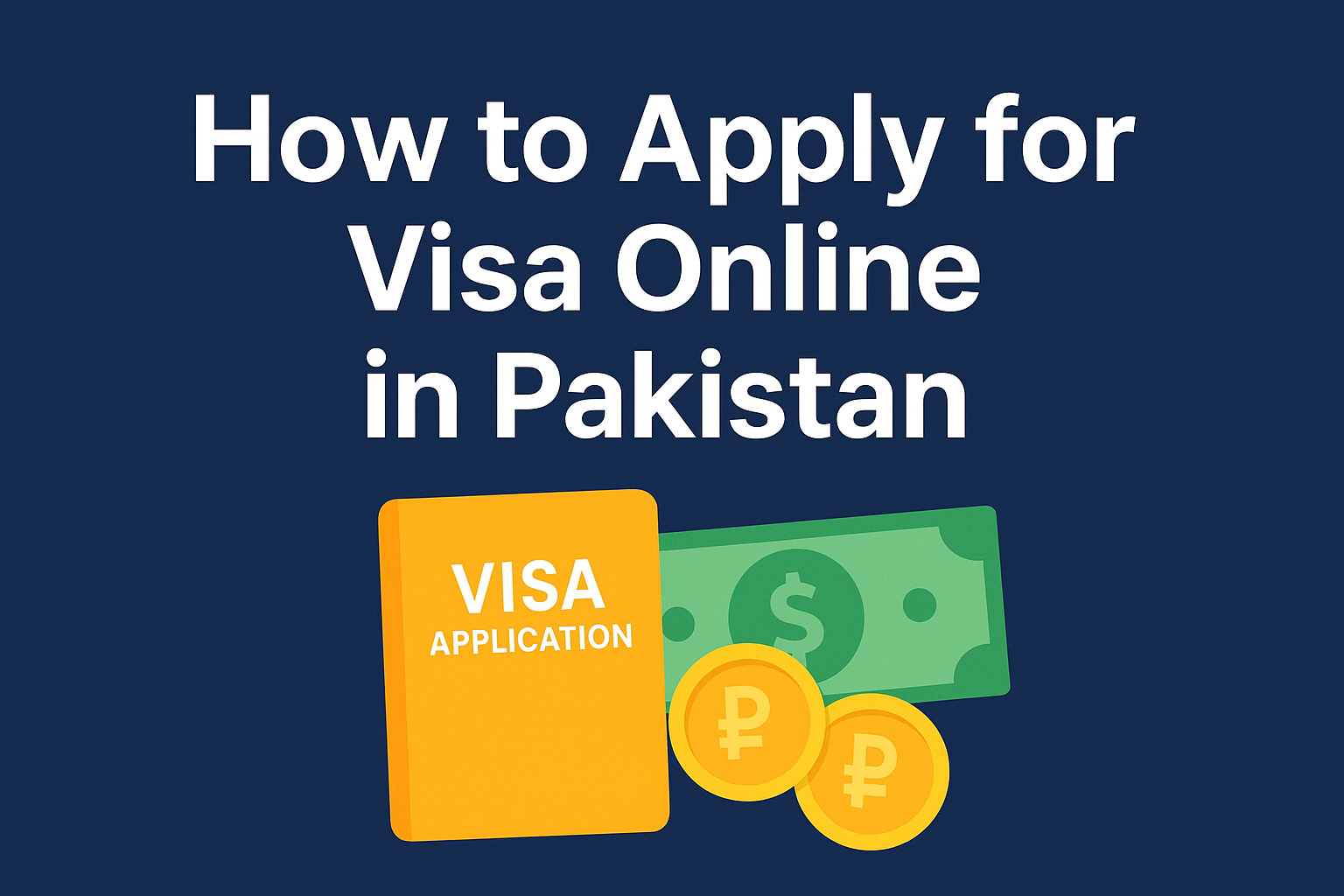 How to Apply for Visa Online in Pakistan